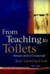 From Teaching to Toilets -- Bok 9781600341007