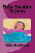 Baby Bedtime Dreams -- Bok 9781511784955