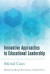 Innovative Approaches to Educational Leadership -- Bok 9781433133121