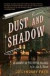 Dust And Shadow -- Bok 9781416583318
