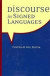 Discourse in Signed Languages -- Bok 9781563685118