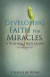 Developing Faith For Miracles -- Bok 9781619966697