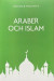 Araber och Islam -- Bok 9789198350319