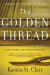 Golden Thread - How Fabric Changed History -- Bok 9781631499012