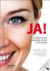 JA! 2012 - Sveriges främsta inspiratörer om hur du blir lycklig -- Bok 9789187093180