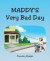 Maddy's Very Bad Day -- Bok 9781098033095