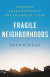Fragile Neighborhoods -- Bok 9780316521390