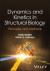 Dynamics and Kinetics in Structural Biology -- Bok 9781119696285
