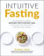 Intuitive Fasting -- Bok 9781529377033