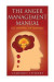 The Anger Management Manual: Get Control of Yourself -- Bok 9781548099121