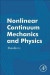 Nonlinear Continuum Mechanics and Physics -- Bok 9780128115428