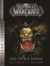 World of Warcraft: Rise of the Horde -- Bok 9780989700139