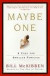 Maybe One: A Case for Smaller Families -- Bok 9780452280922