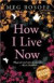 How I Live Now -- Bok 9780141318011