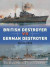 British Destroyer vs German Destroyer -- Bok 9781472828583