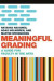 Meaningful Grading -- Bok 9781946684493