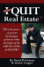 Should I Quit Real Estate: Dealing With The Frustrations Of Being A Real Estate Agent -- Bok 9781439206423