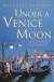 Under a Venice Moon -- Bok 9780733648304