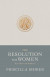 Resolution for Women Revised Edition, The -- Bok 9781087766980