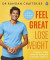 Feel Great Lose Weight -- Bok 9780241397848