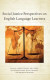 Social Justice Perspectives on English Language Learners -- Bok 9780761873082