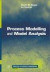 Process Modelling and Model Analysis -- Bok 9780121569310