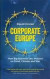 Corporate Europe -- Bok 9780745333328