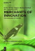 Merchants of Innovation -- Bok 9781501503542