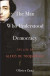 The Man Who Understood Democracy -- Bok 9780691173979