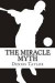 The Miracle Myth -- Bok 9781468194814