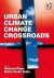 Urban Climate Change Crossroads -- Bok 9780754679998