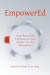 EmpowerEd: Using Real Case Examples to Look Deeper into IEP Management -- Bok 9781733434102