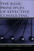 The Basic Principles of Effective Consulting -- Bok 9780805854206