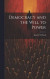 Democracy and the Will to Power -- Bok 9781019621851