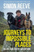 Journeys to Impossible Places -- Bok 9781529364033