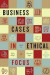 Business Cases in Ethical Focus -- Bok 9781554813742