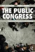 The Public Congress -- Bok 9780415894289