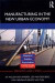 Manufacturing in the New Urban Economy -- Bok 9780415710091