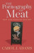 The Pornography of Meat: New and Updated Edition -- Bok 9781501364402