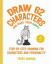 Draw 62 Characters and Make Them Happy: Volume 5 -- Bok 9781631599927