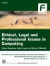 Ethical, Legal and Professional Issues in Computing -- Bok 9781844807499