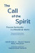 The Call of the Spirit -- Bok 9781940447568