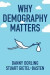 Why Demography Matters -- Bok 9780745698410