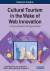 Cultural Tourism in the Wake of Web Innovation -- Bok 9781522599111