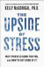 Upside Of Stress -- Bok 9781101982938