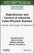 Digitalization and Control of Industrial Cyber-Physical Systems -- Bok 9781119987413