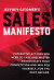 Jeffrey Gitomer's Sales Manifesto: Imperative Actions You Need to Take and Master to Dominate Your Competition and Win for Yourself...for the Next Dec -- Bok 9780999255520