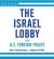 Israel Lobby and U.S. Foreign Policy -- Bok 9781427202130