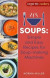 Soups: Simple and Easy Recipes for Soup-making Machines -- Bok 9781472146977