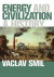 Energy and Civilization -- Bok 9780262536165